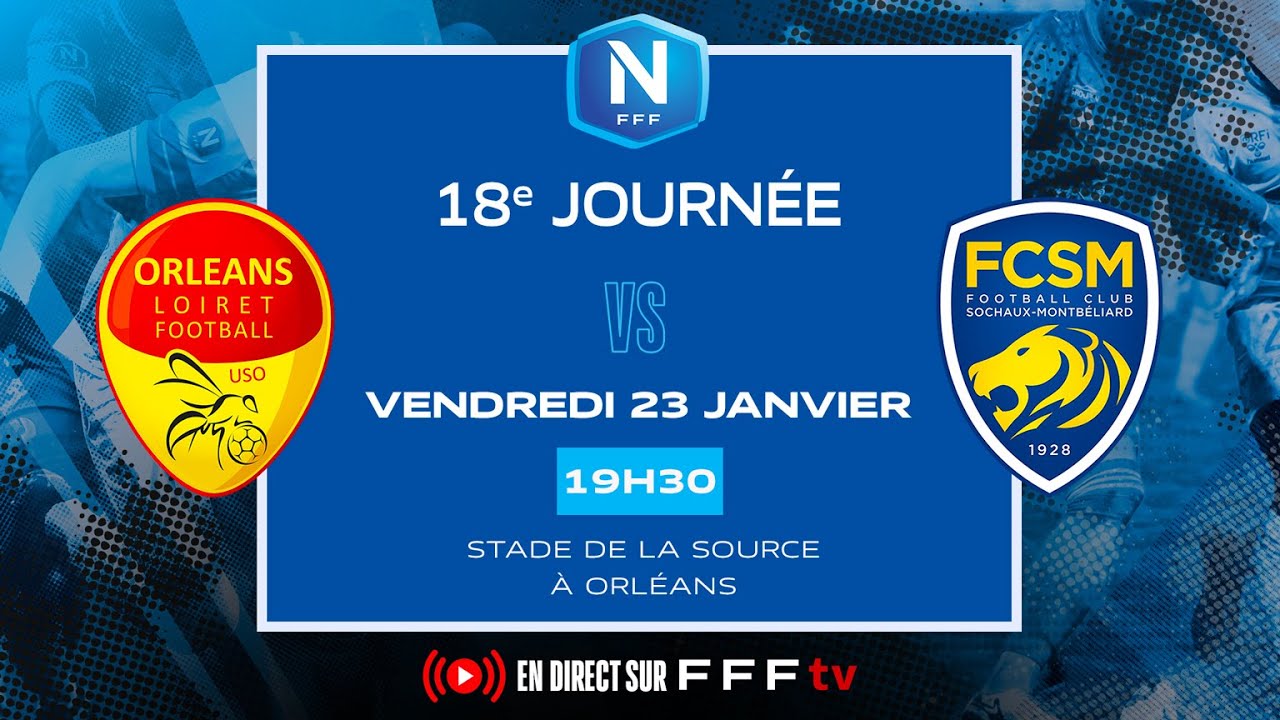 J18 I US Orléans vs FC Sochaux M en direct (19H15) I National FFF 2025-2026