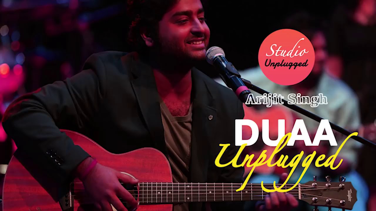 DUA /ARIJIT SINGH /unplugged song/MTV unplugged