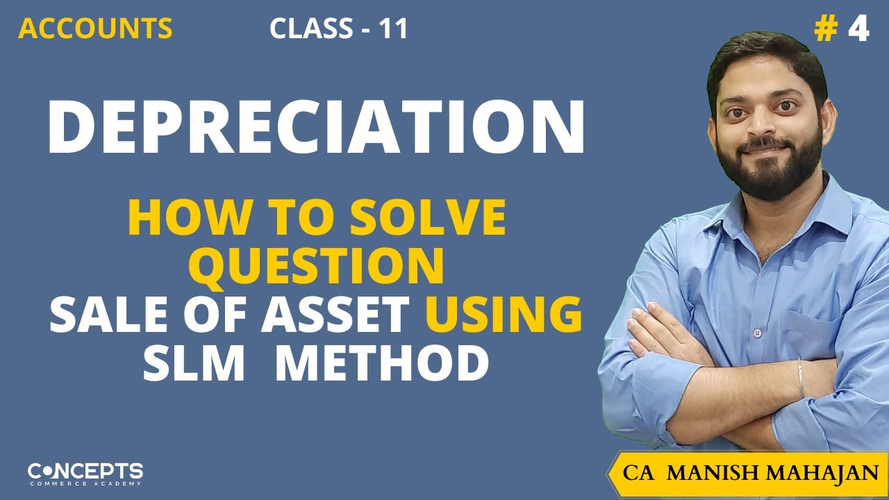 Straight Line Method of Depreciation with Sale of Machine | Fixed Instalment Method of Depreciation