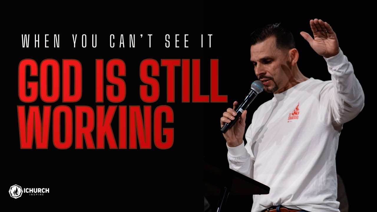When You Can’t See It, God Is Still Working | El Shaddai