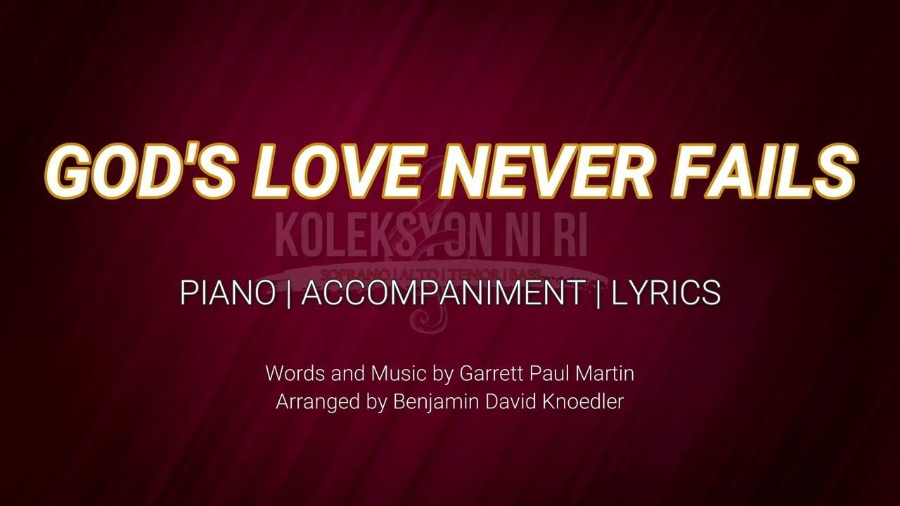 God's Love Never Fails | Piano | Accompaniment | Piano