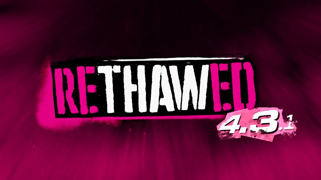 reTHAWed 4.3.1 Release Trailer