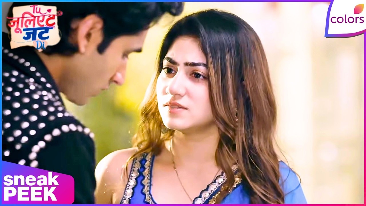 Tuu Juliet Jatt Di  | Ep. 119 |  | Sneak Peek | Colors TV