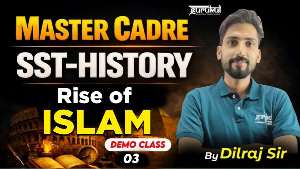 Master Cadre SST History | History Master Cadre | Rise of Islam | Demo Class 03 | Gurukul Abohar