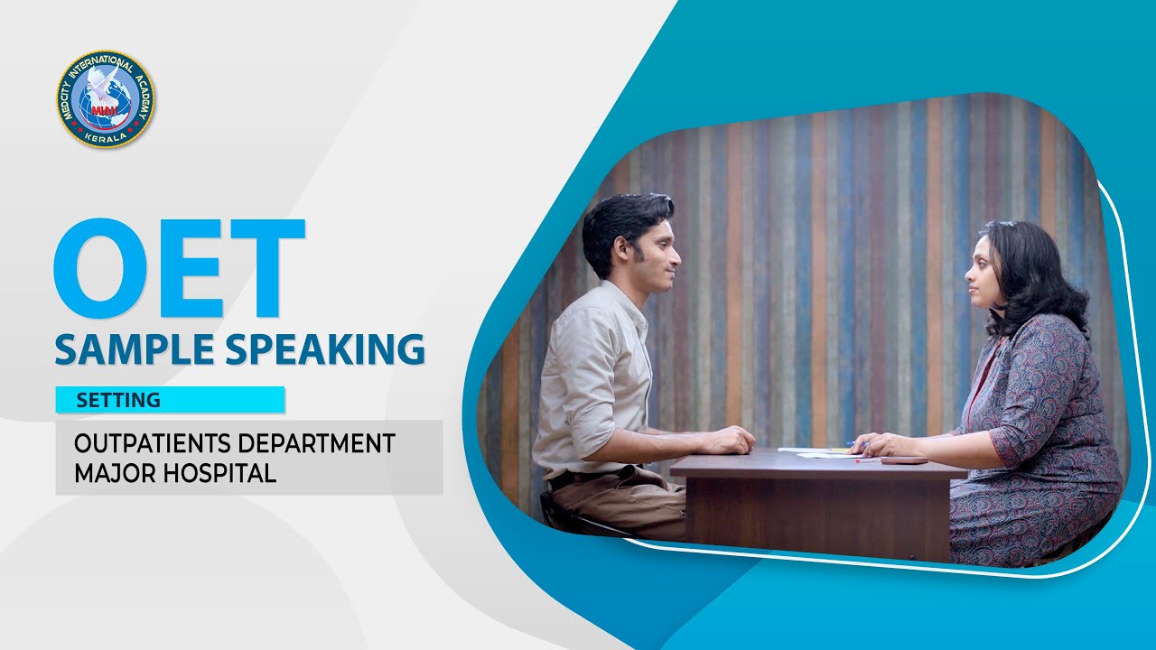 OET Sample Speaking - Outpatient Department: Major Hospital