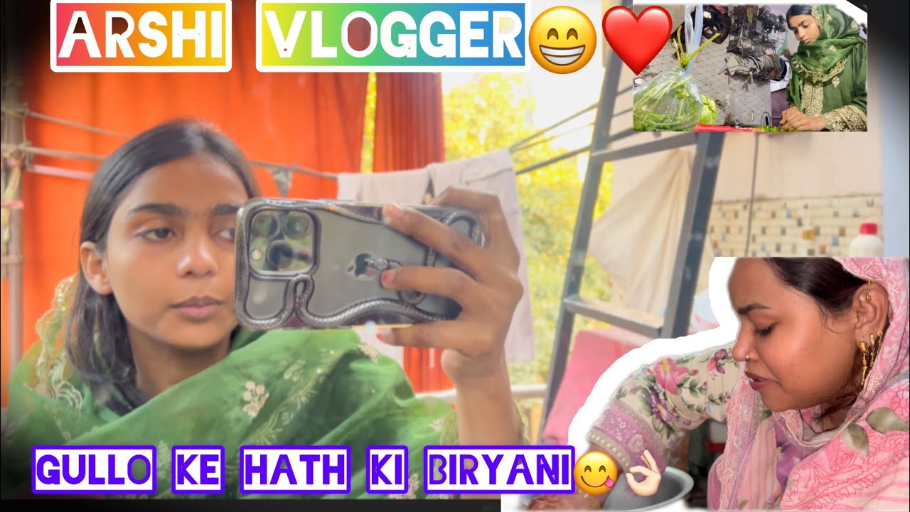 PART 3 arshi vlogger agai ghr per 😅🫣😋 itni achi biryani banai gullo ne😋👌🏻🥰