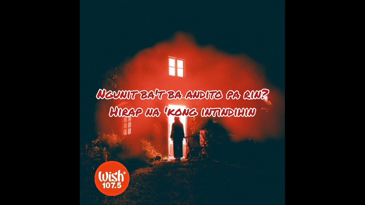 Multo lyrics on wish 107.5
