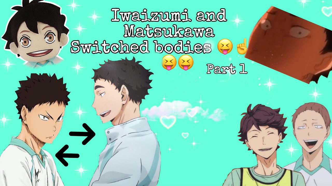 Iwaizumi and Mattsun switched bodies? 😝☝️ || haikyuu texts || part 1 || ft. Matsuhana and iwaoi