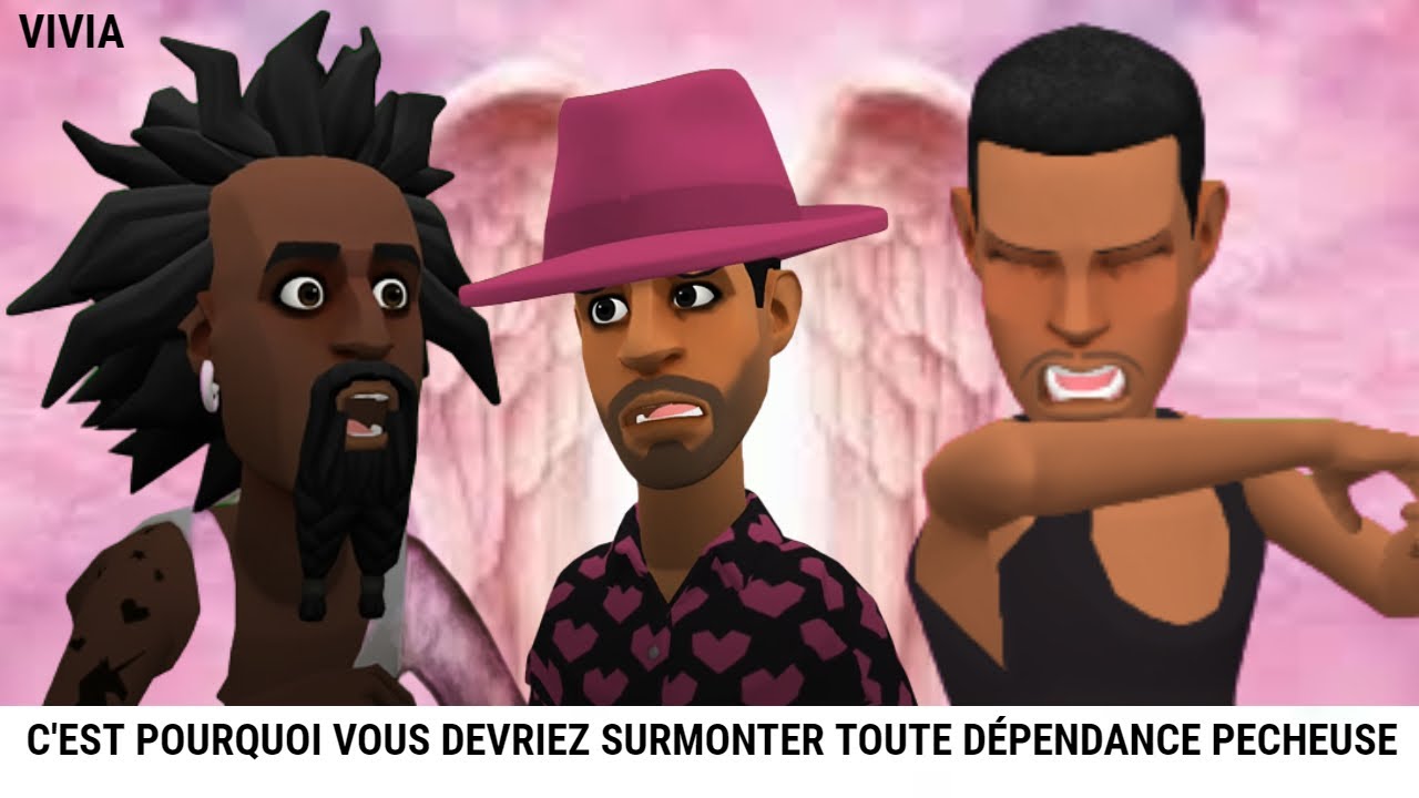 C'EST POURQUOI VOUS DEVRIEZ SURMONTER TOUTE DÉPENDANCE PECHEUSE - ANIMATION CHRÉTIENNE