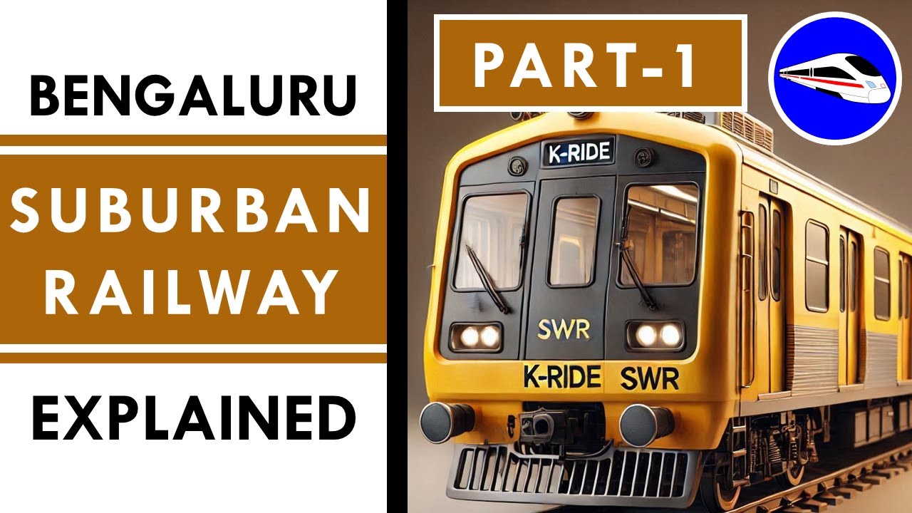 Bengaluru Suburban Railway Project PART 1 | BSRP | Commuter Rail | K-RIDE | Metro Rails and Trains