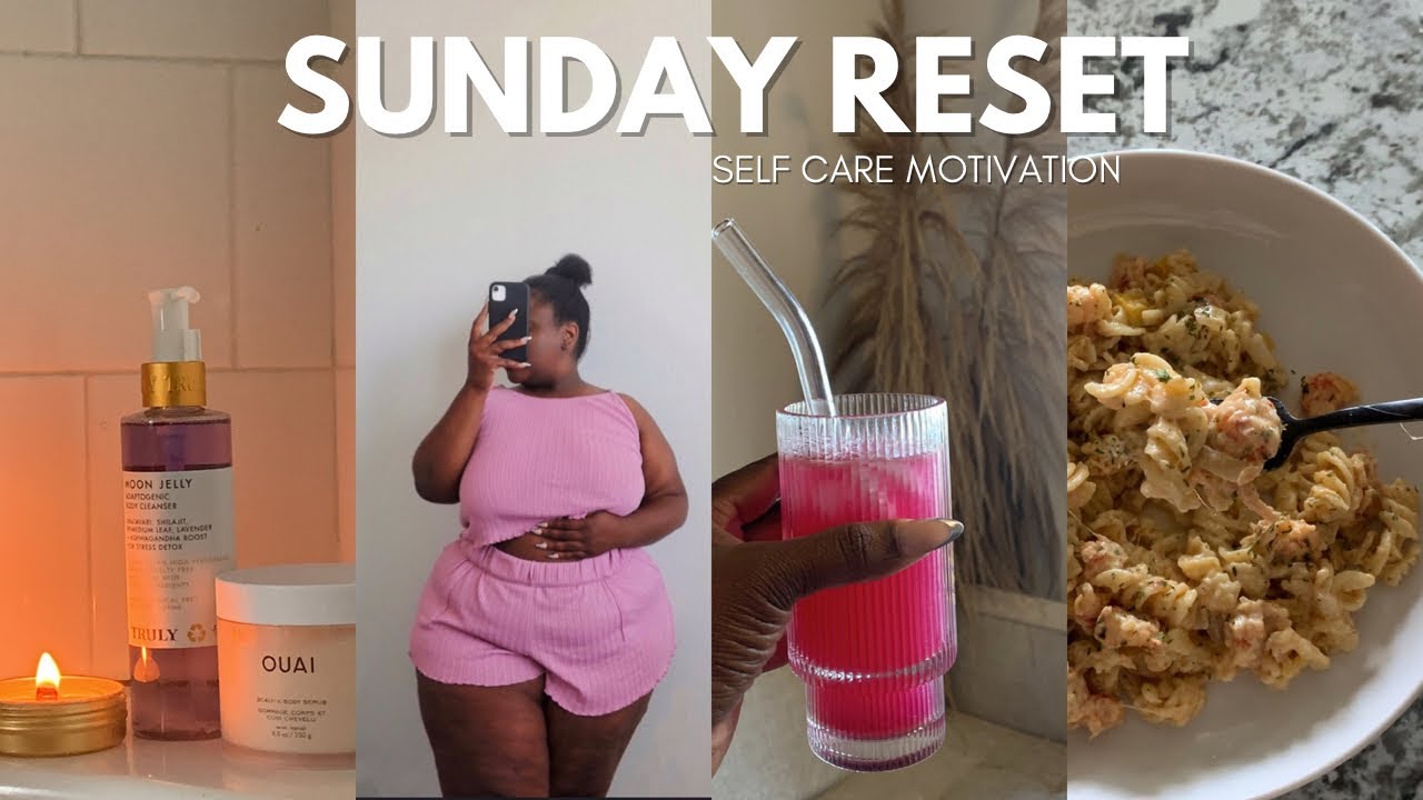 SUNDAY RESET + SELF CARE ROUTINE | Evening Routine + Hair Care Routine + Meal Prepping Motivation