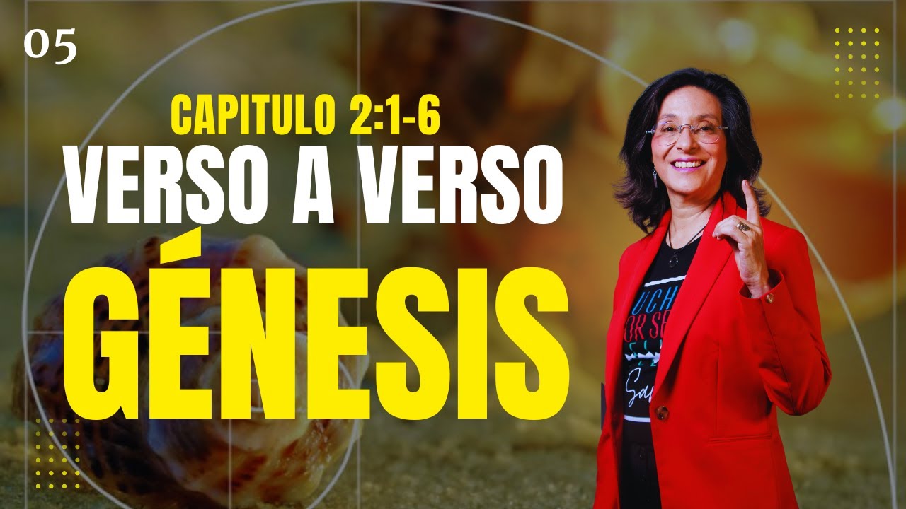 Ep. 05 Génesis Verso a Verso 2:1-6☀️🌗