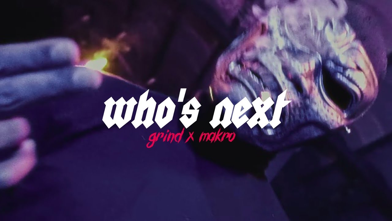 𝙬𝙝𝙤'𝙨 𝙣𝙚𝙭𝙩 - 𝐆𝐑𝐈𝐍𝐃 𝐱 𝐌𝐀𝐊𝐑𝐎 (ꜱʟᴏᴡᴇᴅ + ʀᴇᴠᴇʀʙ)
