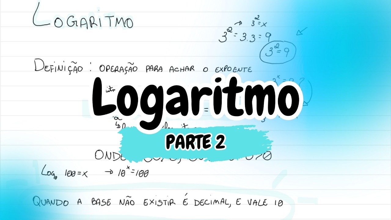 Logaritmo – Consequências – Parte 2