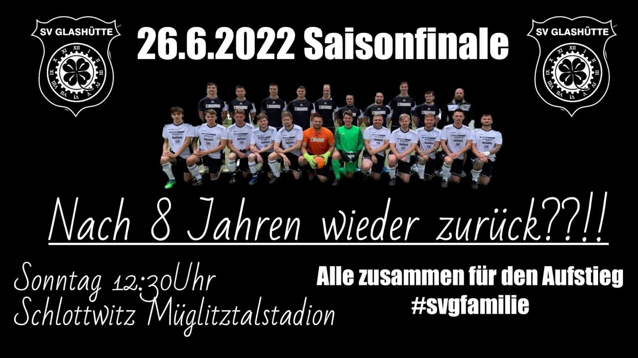 Saisonfinale Kreisliga B KVFSOE 2021/2022 ⚽️ SV Glash&uuml;tte 🖤🤍 Uhrenstadt Inferno 🔥