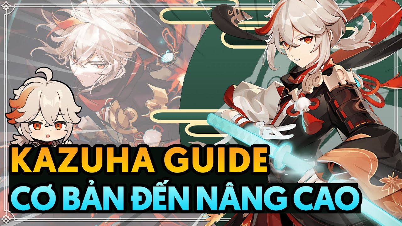 KAZUHA BUILD CHO NGƯỜI MẤT GỐC | HƯỚNG DẪN CÓ TÂM | GENSHIN IMPACT