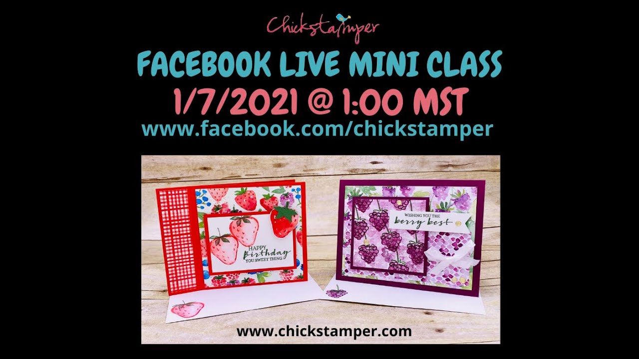 Stampin' Up! Chickstamper FB Live--SWEET STRAWBERRY Bundle & FREE Sale-A-Bration BERRY BLESSINGS!!