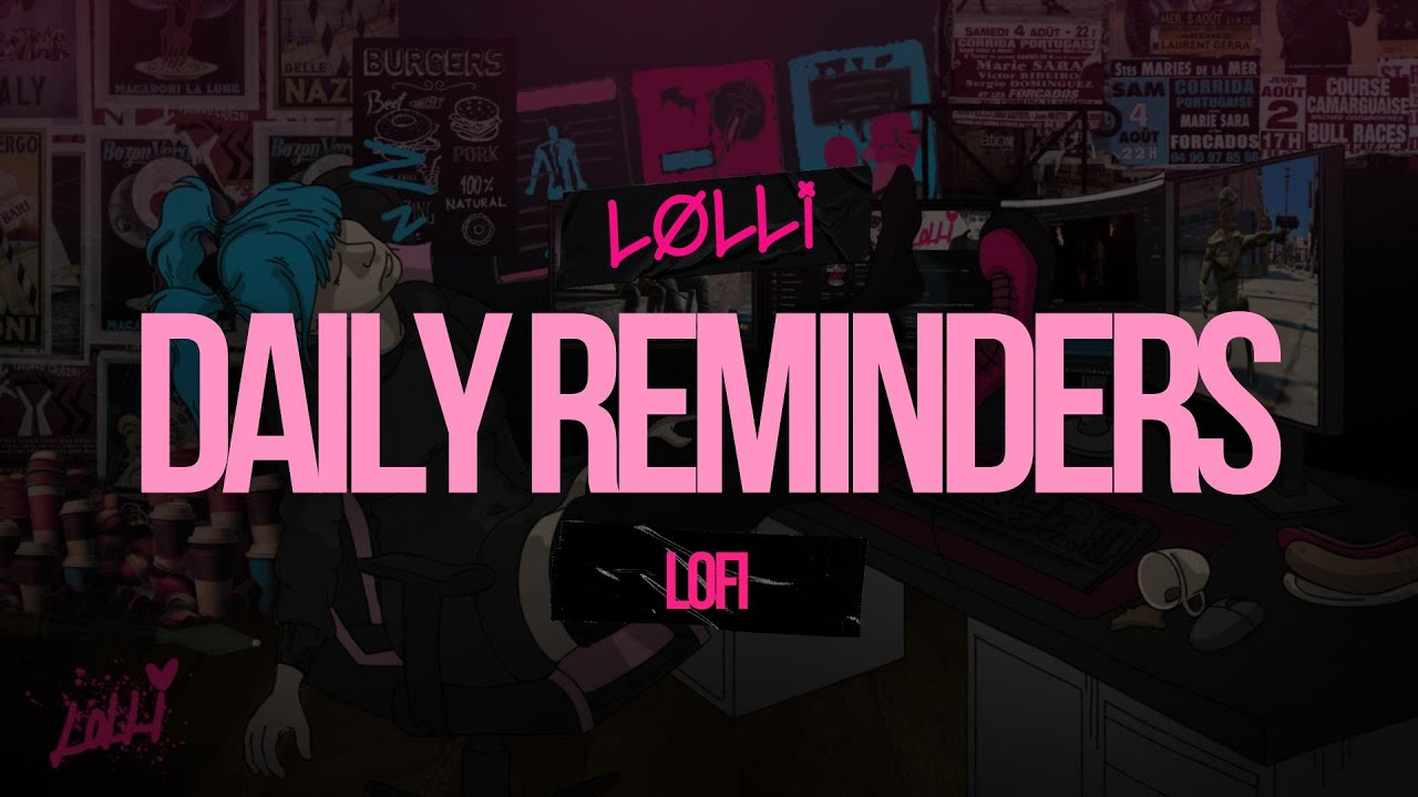 Daily Reminders - Lolli's Lofi