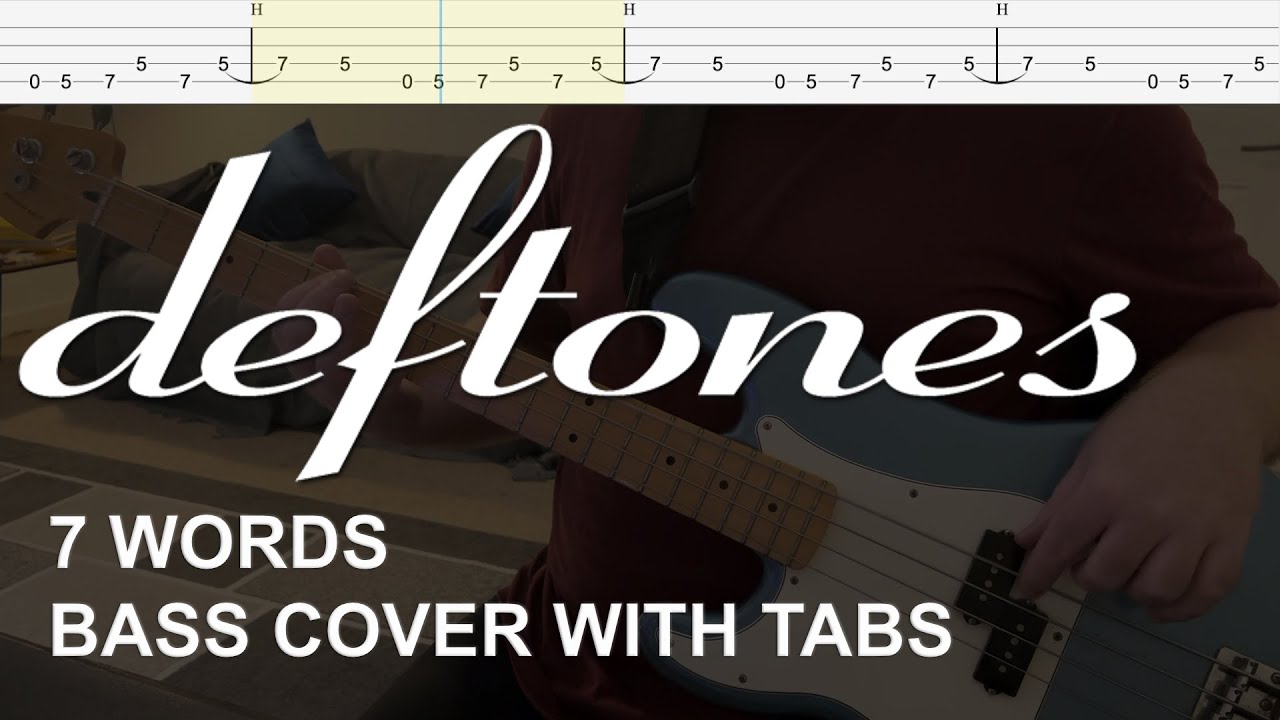 Deftones - 7 Words (Bass Cover with Tabs)