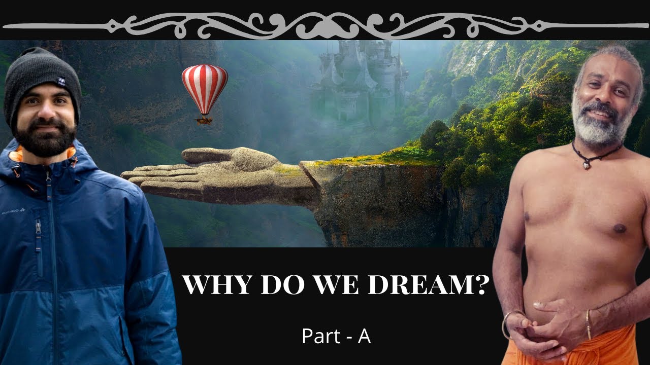 Why do we dream? - Part A