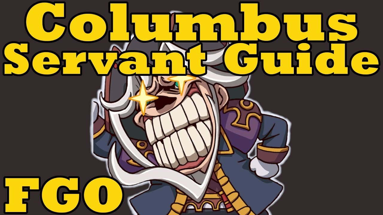 Servant Guide: Christopher Columbus - FGO