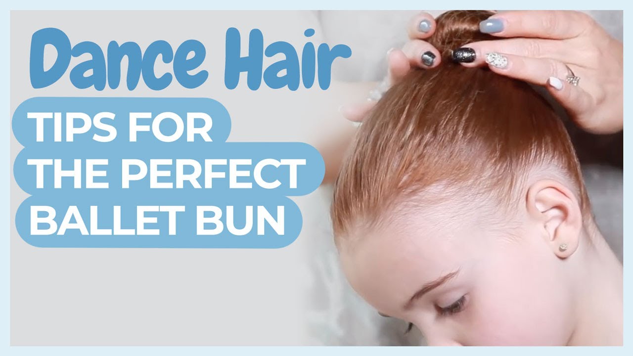 DANCE HAIR TUTORIAL: Getting the perfect ballet bun (from a dance teacher/dance mom)
