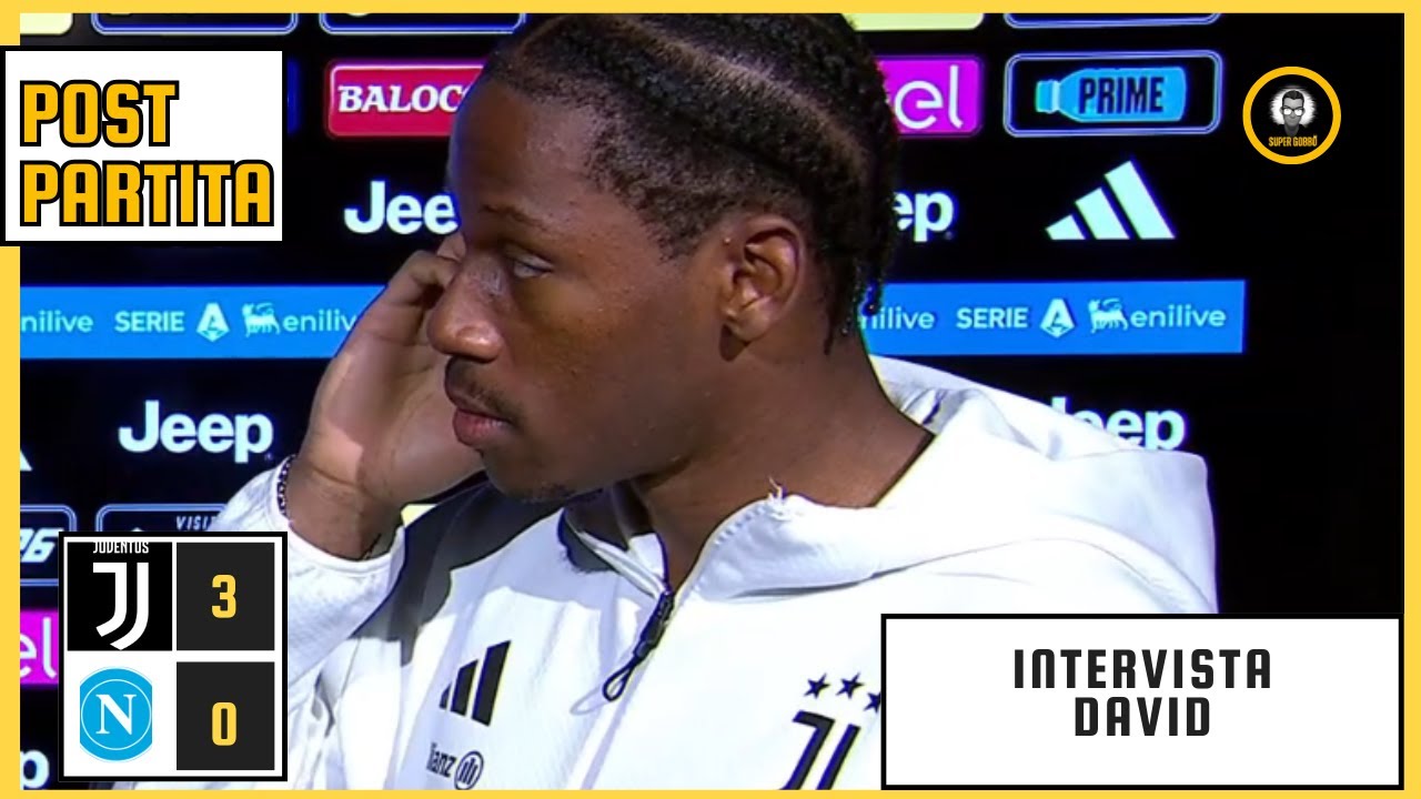 POST JUVENTUS - NAPOLI 3-0 | INTERVISTA DAVID