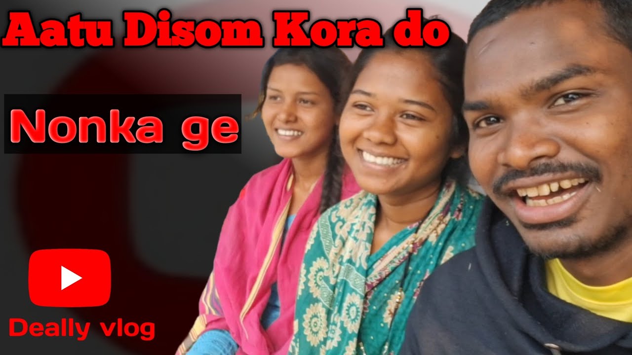 Hamar Gaon ki Mast Life | Aatu Disom Kore do Nonka ge #youtube #santali #deally vlog life #santalila