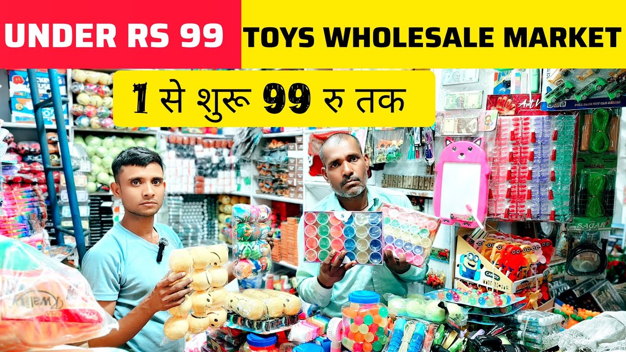 1 से शुरू  99 रु तक | Under rs 99 Cheapest Toys Wholesale Market Sadar bazar | Loose items Toys