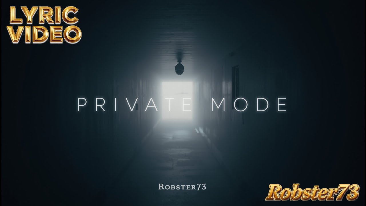 Robster73 - Lyric Video - Private Mode (Darker Chill Deep House Visualizer)