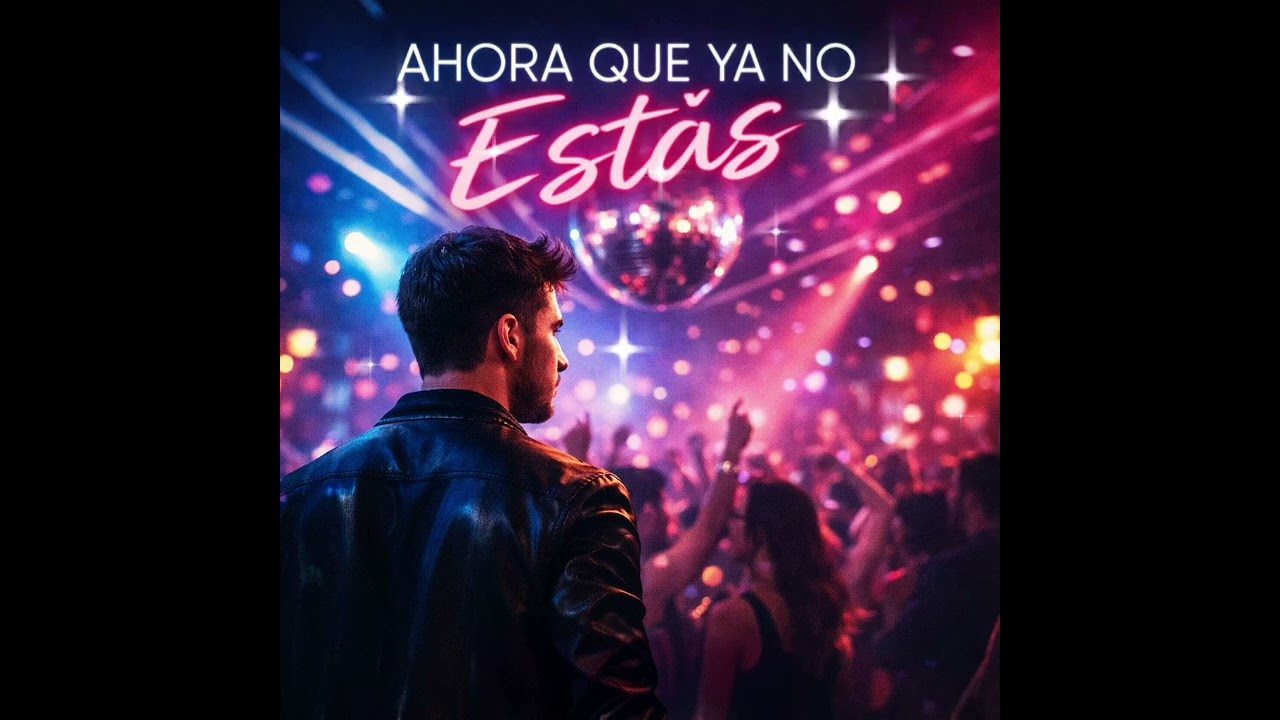 Ahora que ya no estás 