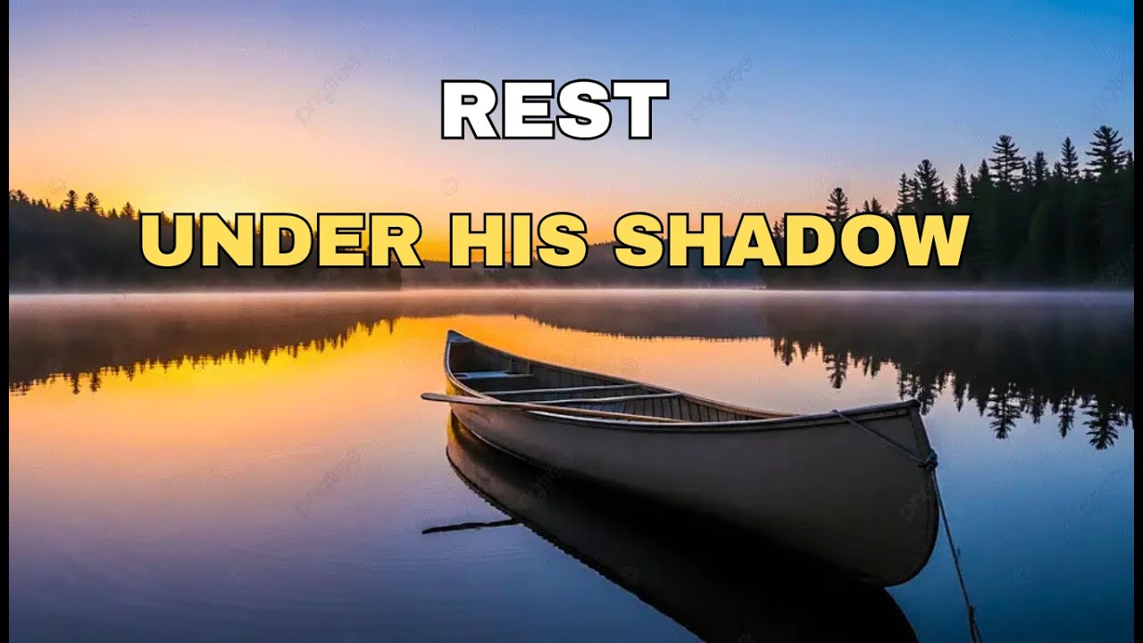 Psalm 91 — Rest Under the Shadow of the Almighty