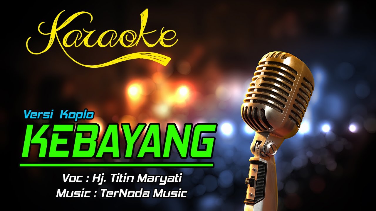 Karaoke KEBAYANG - Hj. Titin Maryati