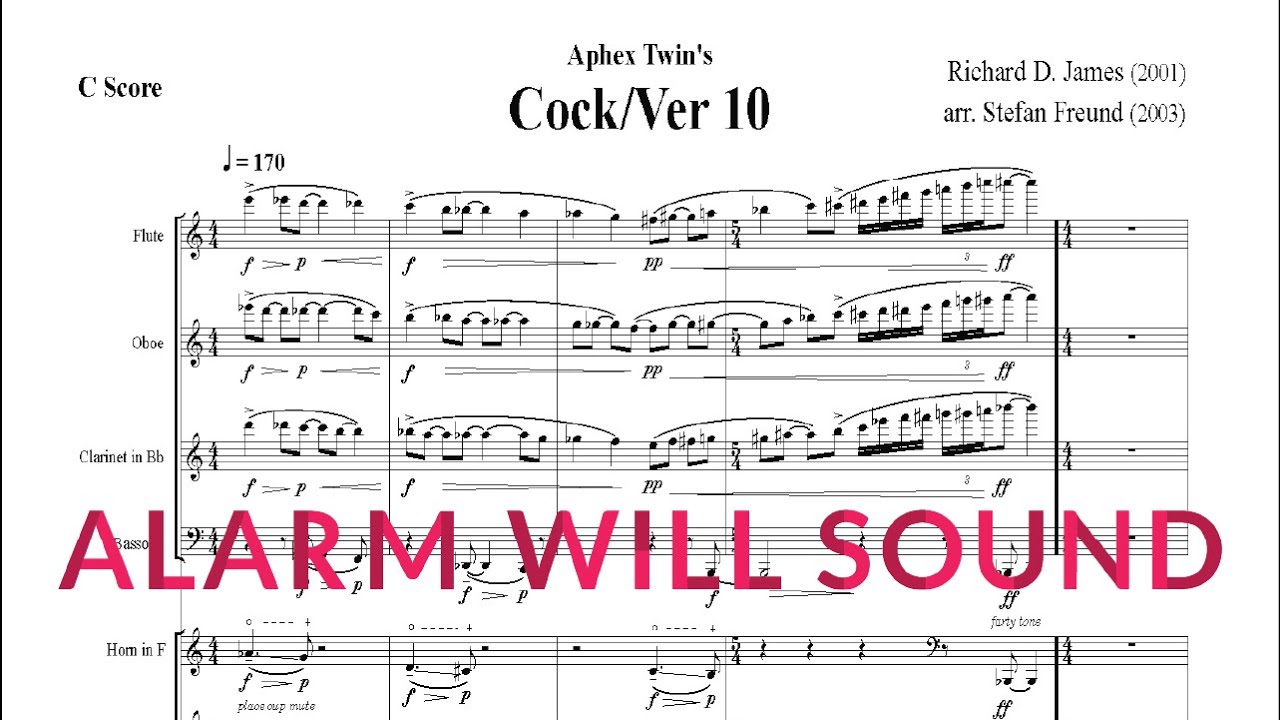 Aphex Twin - Cock/Ver 10 - Arranged by Stefan Freund - Alarm Will Sound