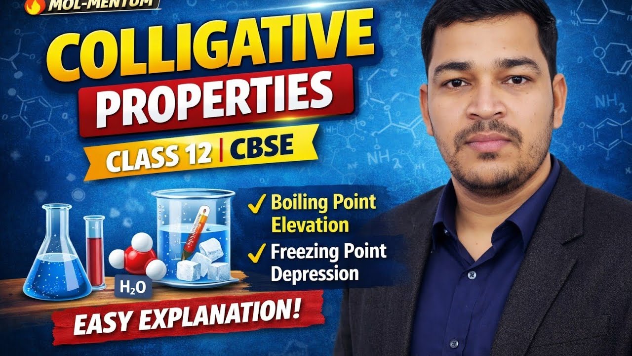 Colligative Properties Made Easy | Class 12 CBSE Chemistry