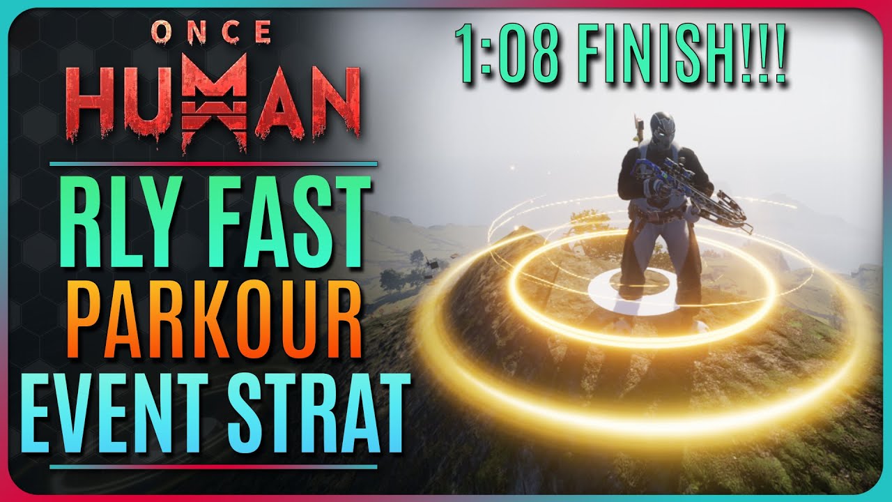 ONCE HUMAN PARKOUR EVENT TIPS & TRICKS!! (1:08s Time!)