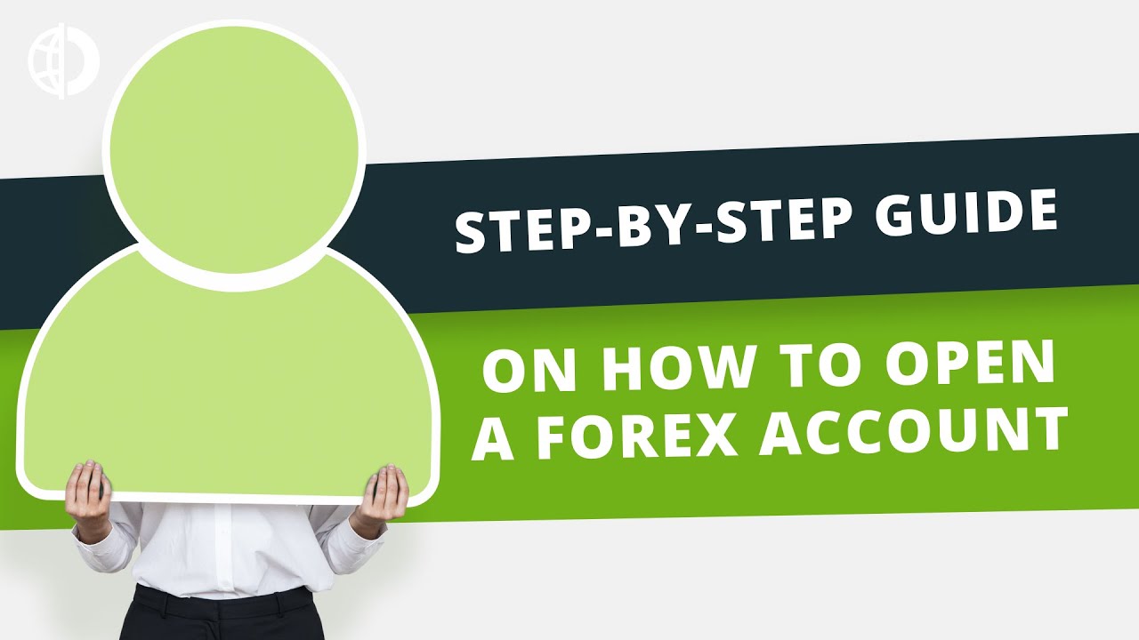Step-by-Step Guide on How to Open a Forex Account