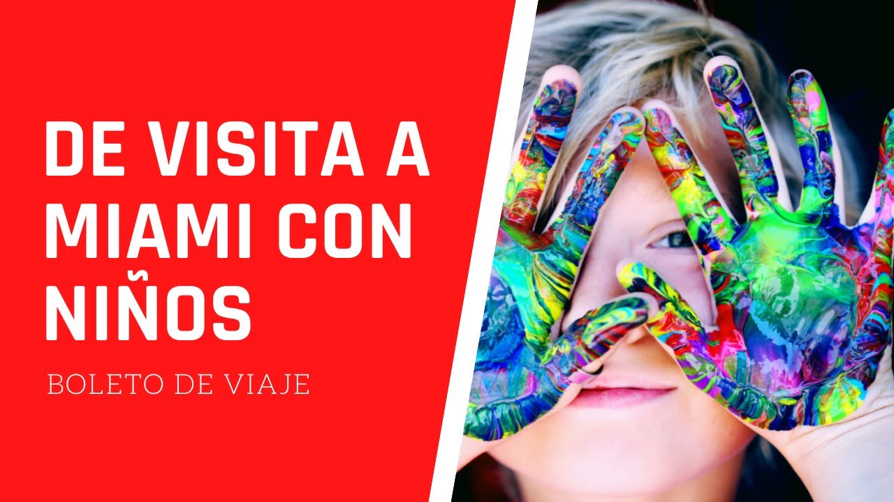 5 LUGARES PARA IR CON NIÑOS EN MIAMI | BOLETO DE VIAJE