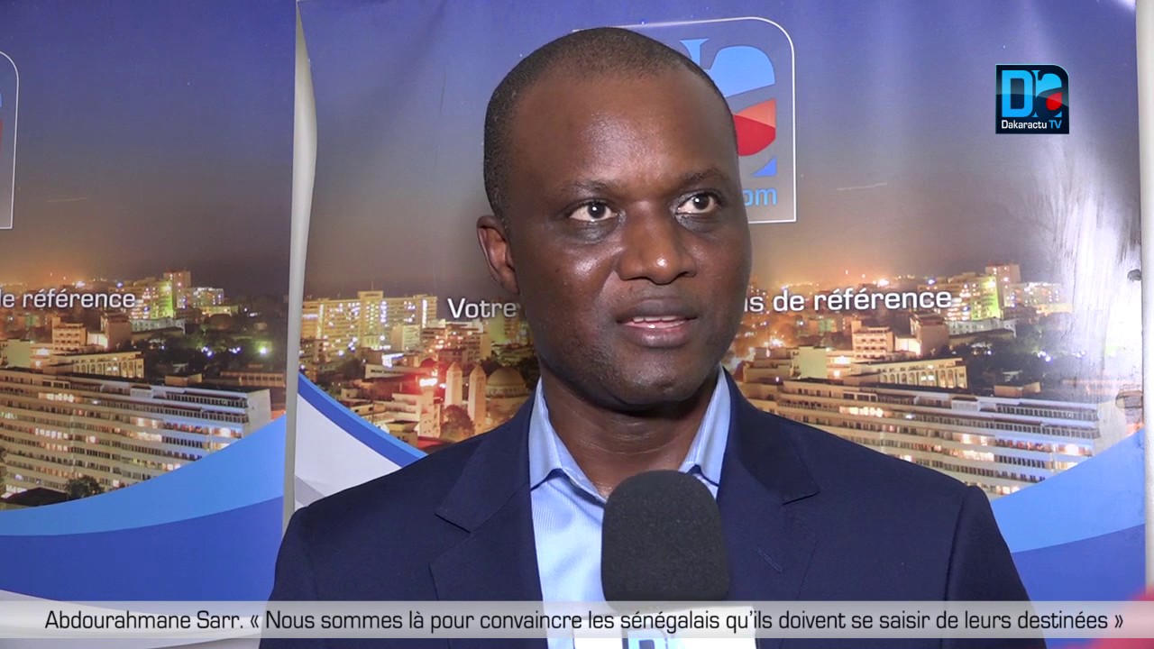 Abdourahmane Sarr  « Nous sommes là pour convaincre les sénégalais qu’ils doivent se saisir de le