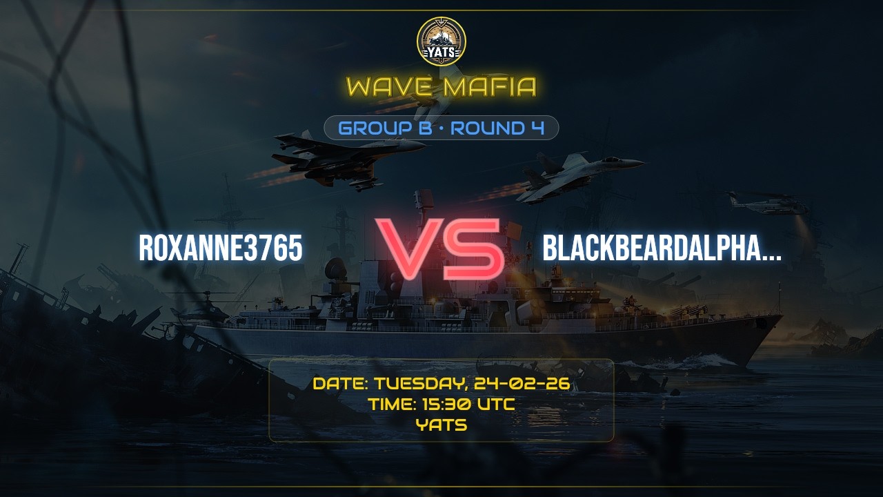 WAVE MAFIA || R4 || GROUP B || MATCH 2 || ROXANNE3765 VS BLACKBEARDALPHAMW