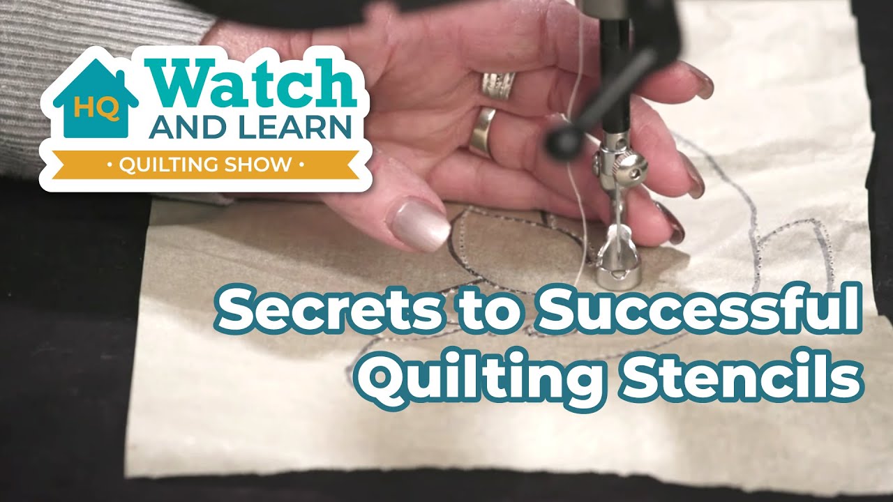 Secrets to successful quilting stencils - Watch & Learn Quilting Show Episode 9