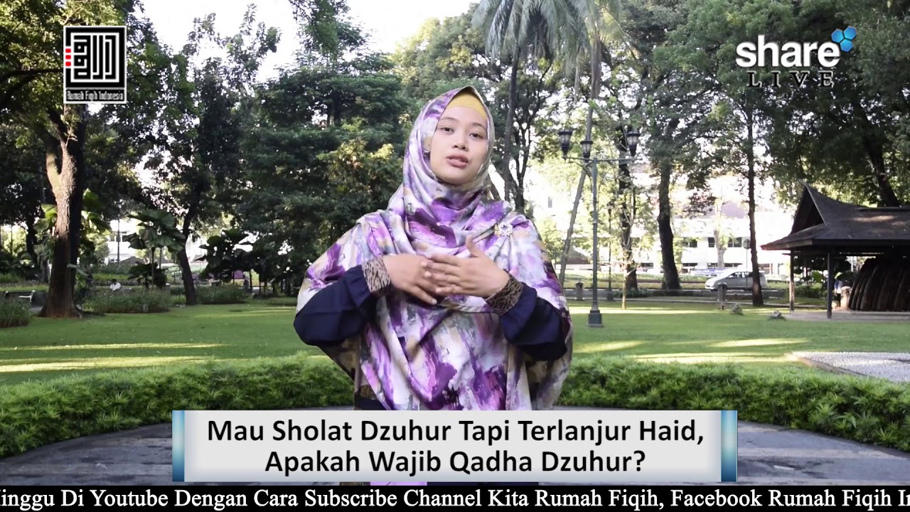 Mau Sholat Dzuhur Tapi Terlanjur Haid, Apakah Wajib Qadha Dzuhur? - Ustadzah Aini Aryani, Lc.