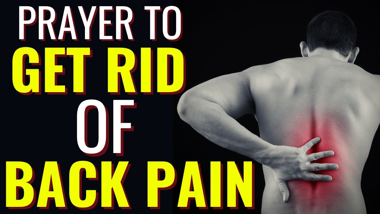 Miracle Prayer For Back Pain || Healing Prayer For Upper Middle Or Lower Back Pain
