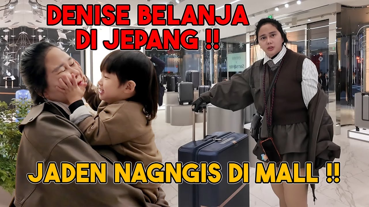 BELANJA DI JEPANG, DENISE PUSING JADEN DIKATAIN NAKAL !!??