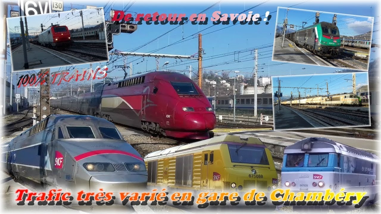 Trafic très varié en gare de Chambéry - FRET INFRA TER TGV THALYS EUROSTAR