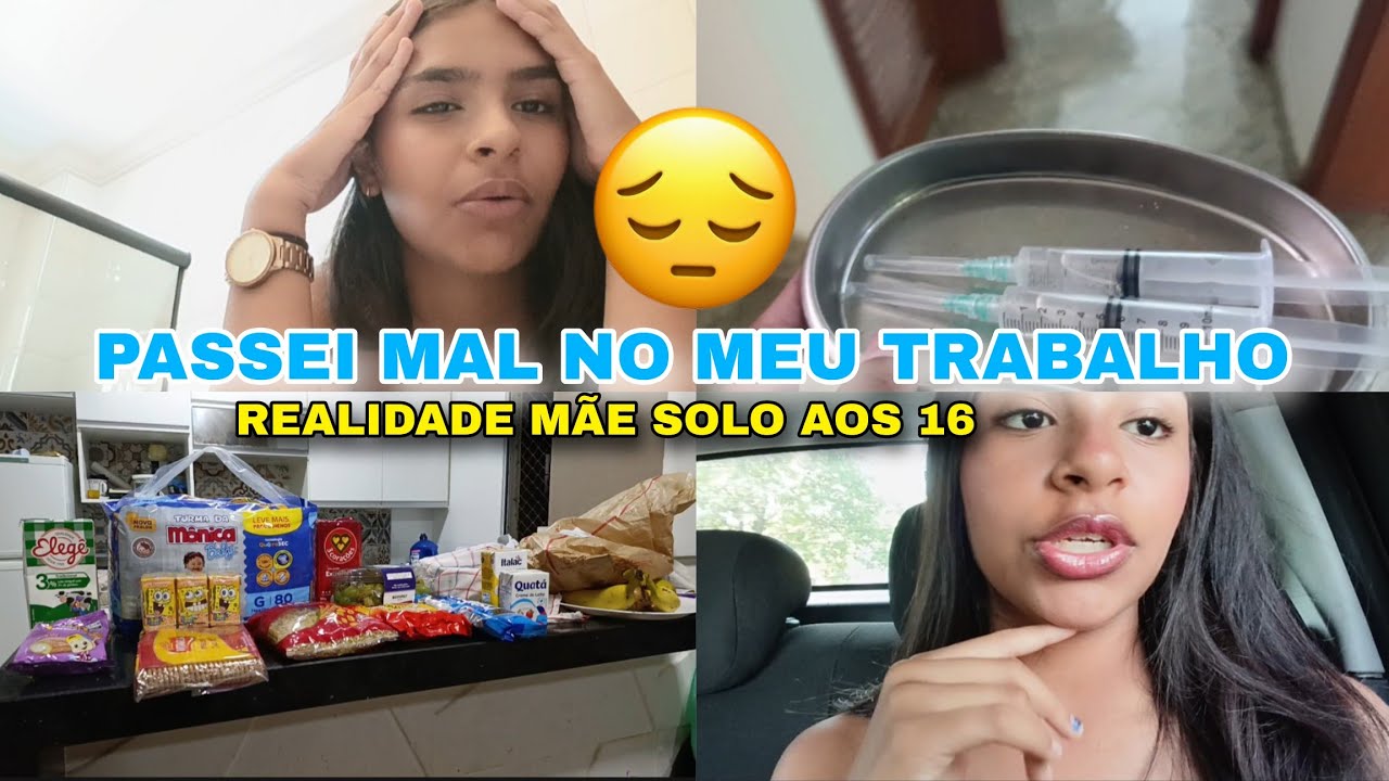 PASSEI MAL NO MEU TRABALHO -/ REALIDADE MÃE SOLO AOS 16😔🤱🏽