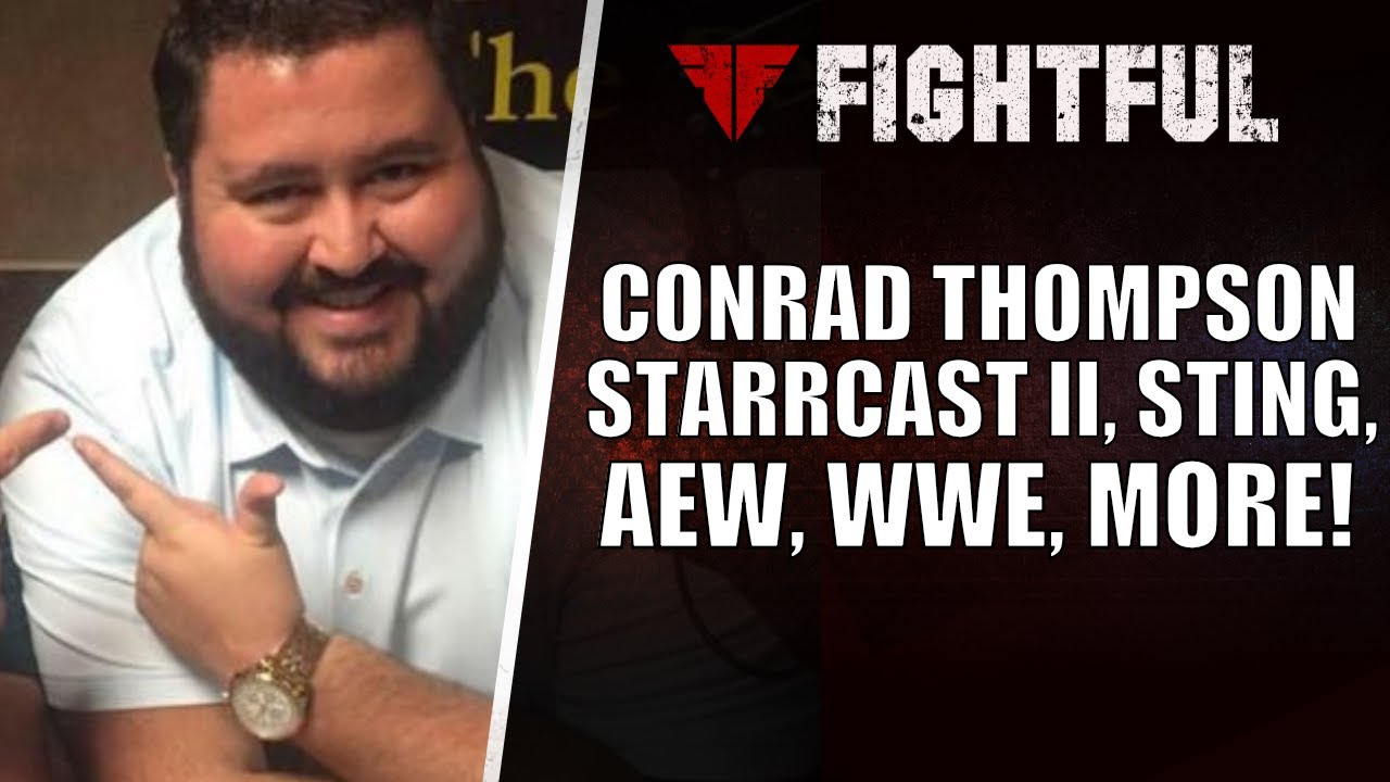 Conrad Thompson 2019 Interview: Starrcast II, Sting, WWE Relationship, AEW, MJF, More