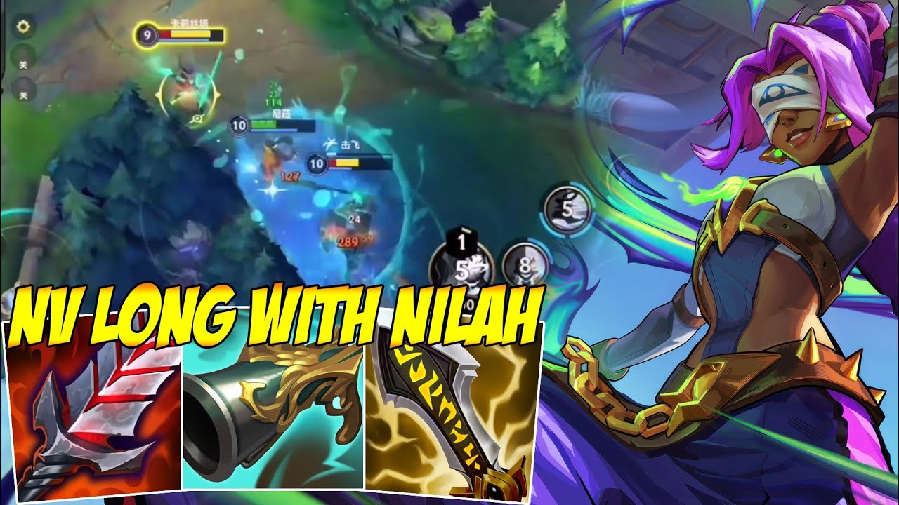 NV LONG WITH NILAH JUNGLE SEASON 13 (SO BROKEN) - WILD RIFT