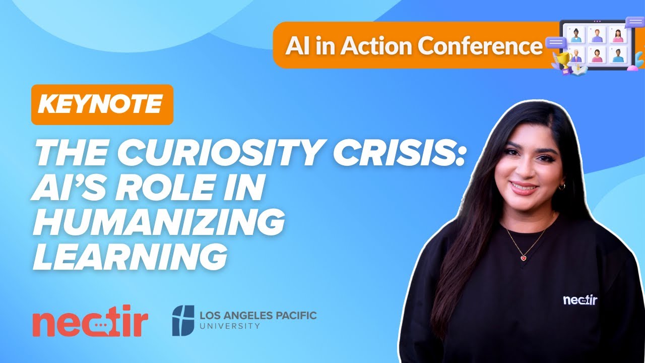 AI in Action | Keynote | The Curiosity Crisis: AI's Role in Humanizing Learning