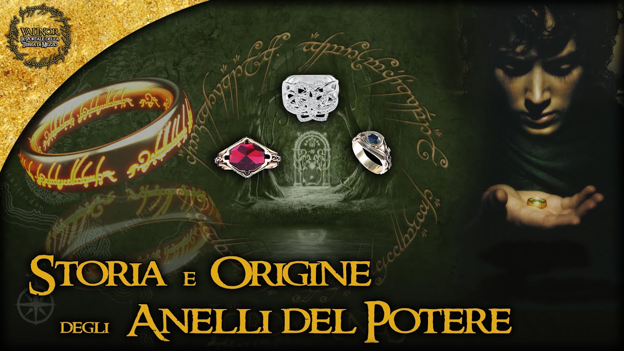 Storia e Origine degli ANELLI DEL POTERE